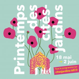Printemps des cités-jardins 18 mai - 2 juin tout le programme sur le site citesjardins-idf.fr